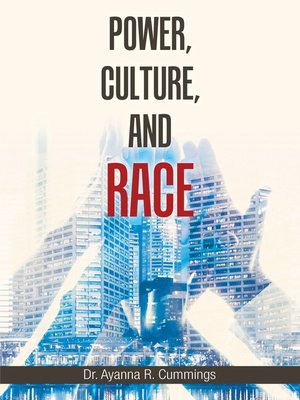 cover image of Power, Culture, and Race